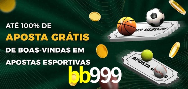 bb999 Ate 100% de Aposta Gratis